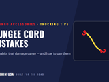 Bungee Cord Mistakes That Damage Cargo (And How to Use Them Right)