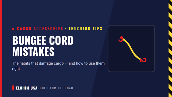 Bungee Cord Mistakes That Damage Cargo (And How to Use Them Right)