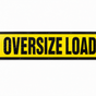 Safety Oversized Load Sign 18" x 84''